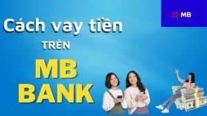 Những cách vay online MBBank