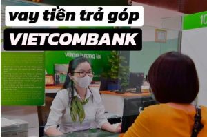 Các gói vay trả góp tại Vietcombank